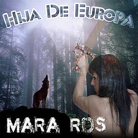 Nuevo CD de Mara Ros: Hija de Europa
